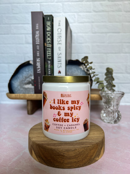 I Like My Books Spicy and My Coffee Icy